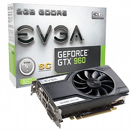 GeForce GTX 960 2GB GDDR5 128bits - Superclocked - EVGA 02G-P4-2962-KR