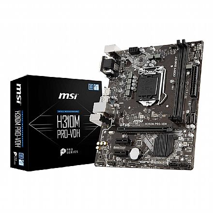 Placa Mãe para Intel - MSI H310M PRO-VDH (LGA 1151 - DDR4 2666 O.C) - Chipset H310 - USB 3.1 - Micro ATX