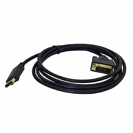 Cabo Conversor DisplayPort para DVI-D - 1,8 metros - 24+1 Pinos (DisplayPort M X DVI-D M)